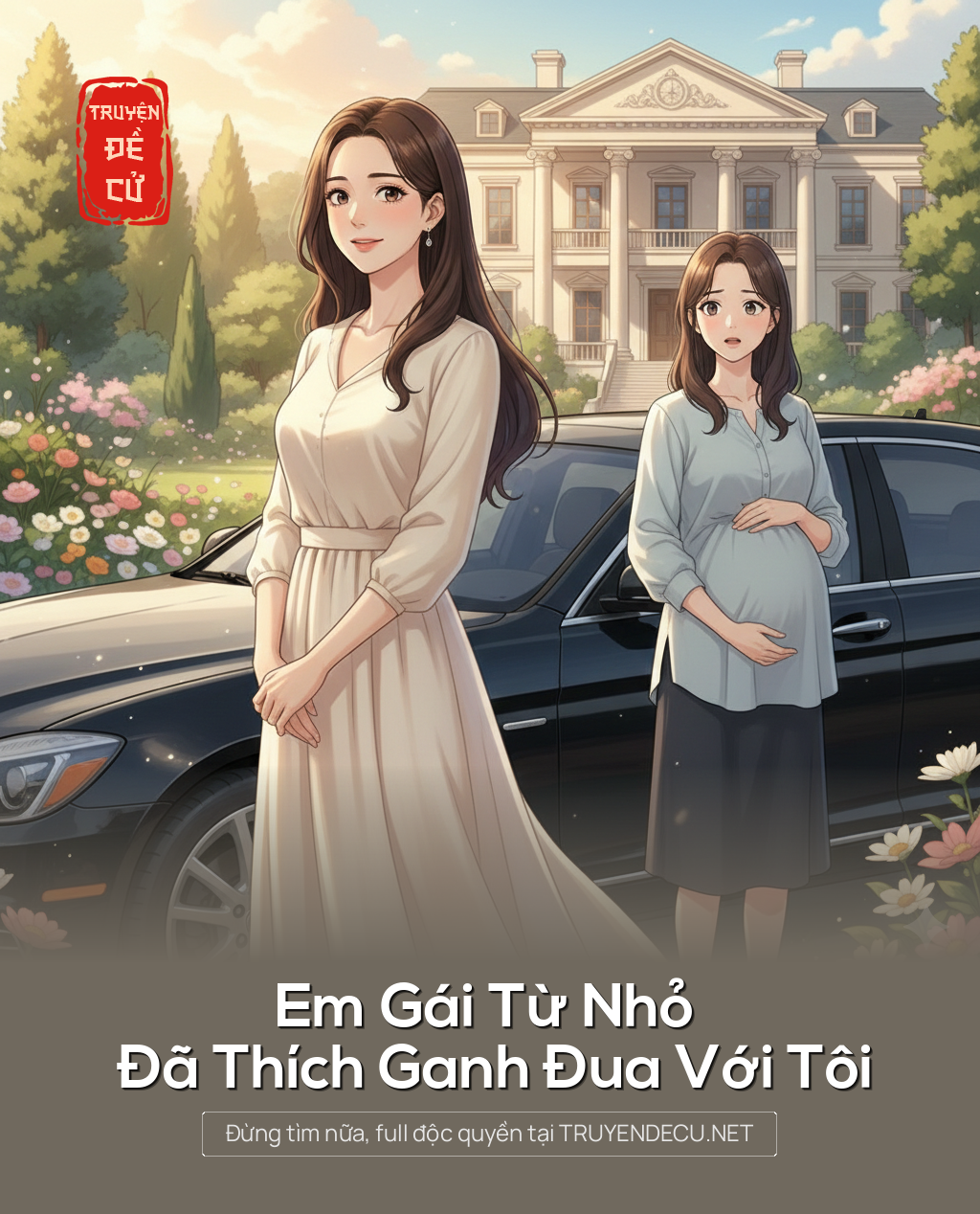 
                            Em Gái Từ Nhỏ Đã Thích Ganh Đua Với Tôi