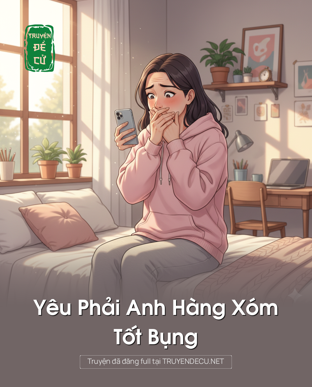 
                            Yêu Phải Anh Hàng Xóm Tốt Bụng