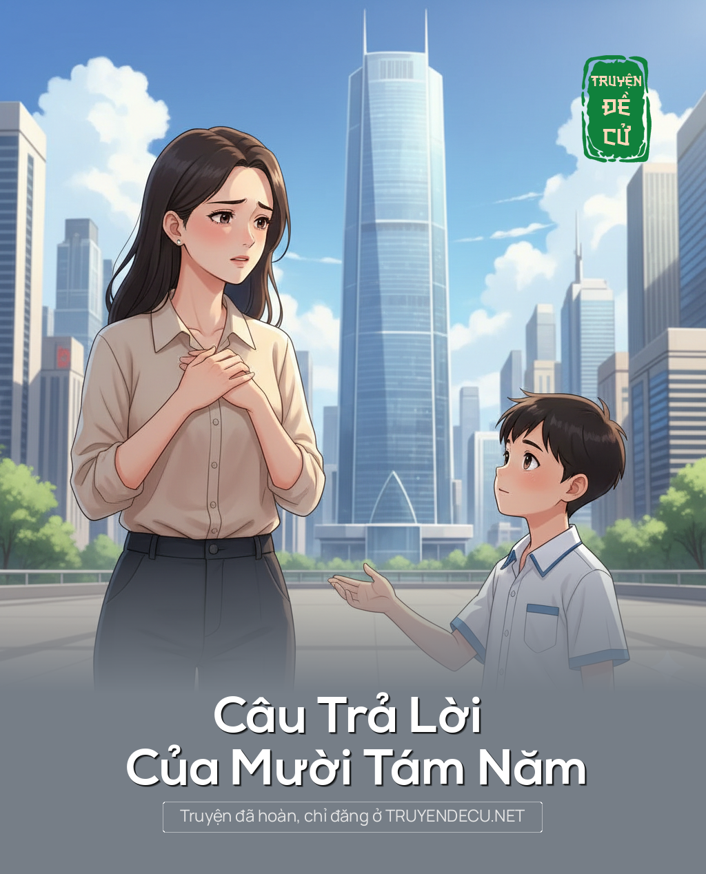 
                            Câu Trả Lời Của Mười Tám Năm