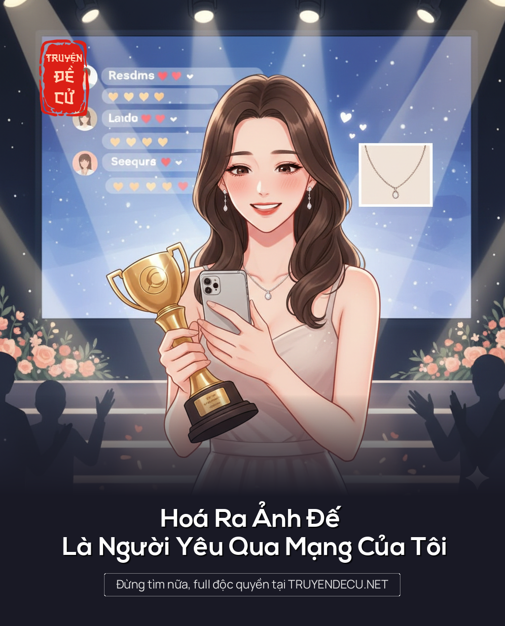 
                            Hoá Ra Ảnh Đế Là Người Yêu Qua Mạng Của Tôi