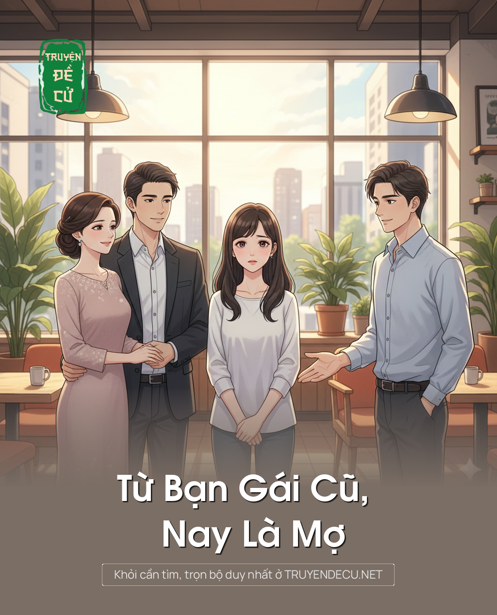 
                            Từ Bạn Gái Cũ, Nay Là Mợ