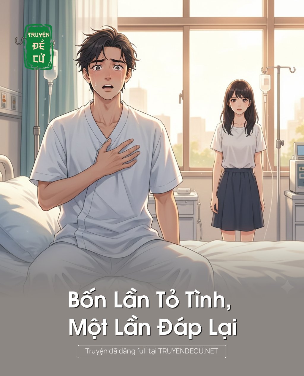 
                            Bốn Lần Tỏ Tình, Một Lần Đáp Lại
