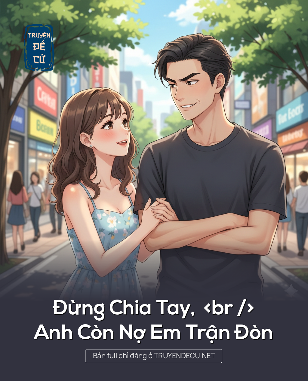 
                            Đừng Chia Tay, Anh Còn Nợ Em Trận Đòn