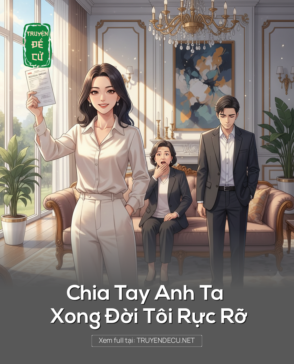 
                            Chia Tay Anh Ta Xong Đời Tôi Rực Rỡ