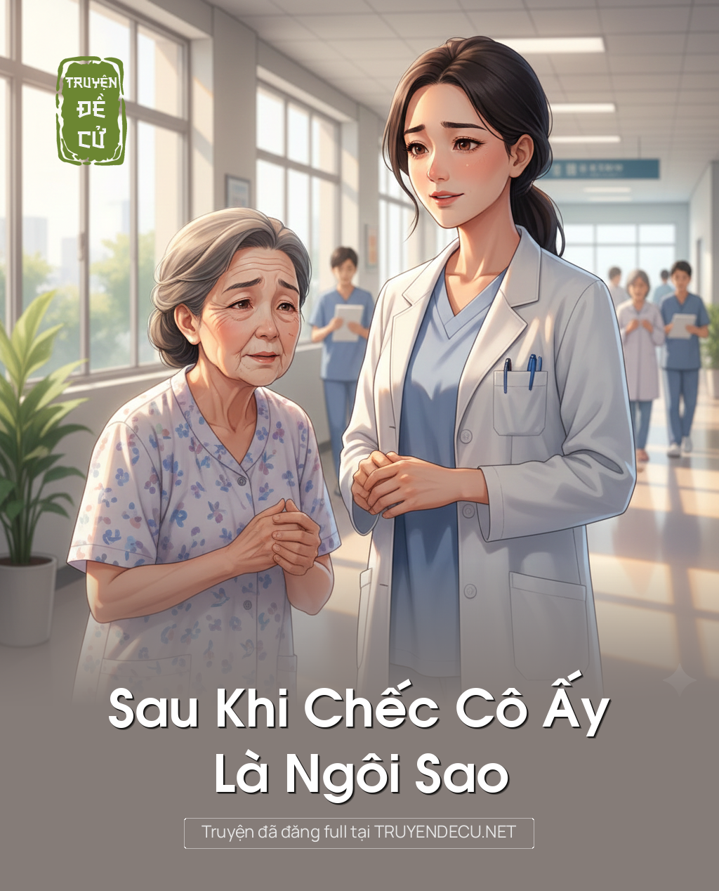 
                            Sau Khi Chếc Cô Ấy Là Ngôi Sao
