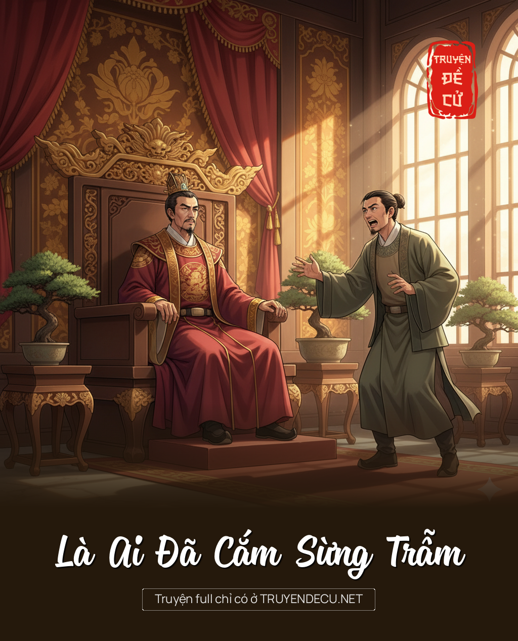 
                            Là Ai Đã Cắm Sừng Trẫm