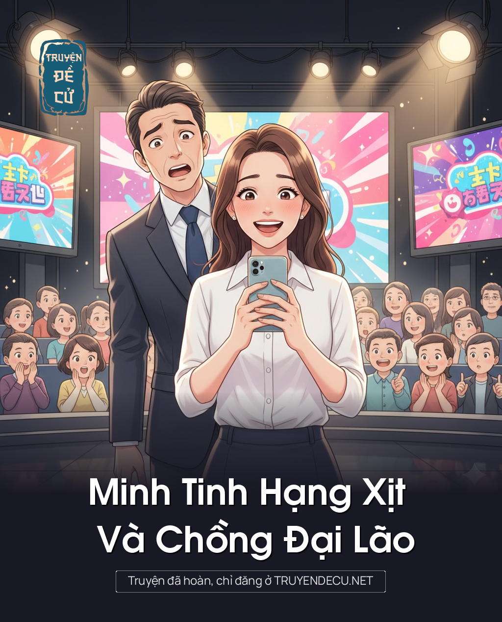 
                            Minh Tinh Hạng Xịt Và Chồng Đại Lão