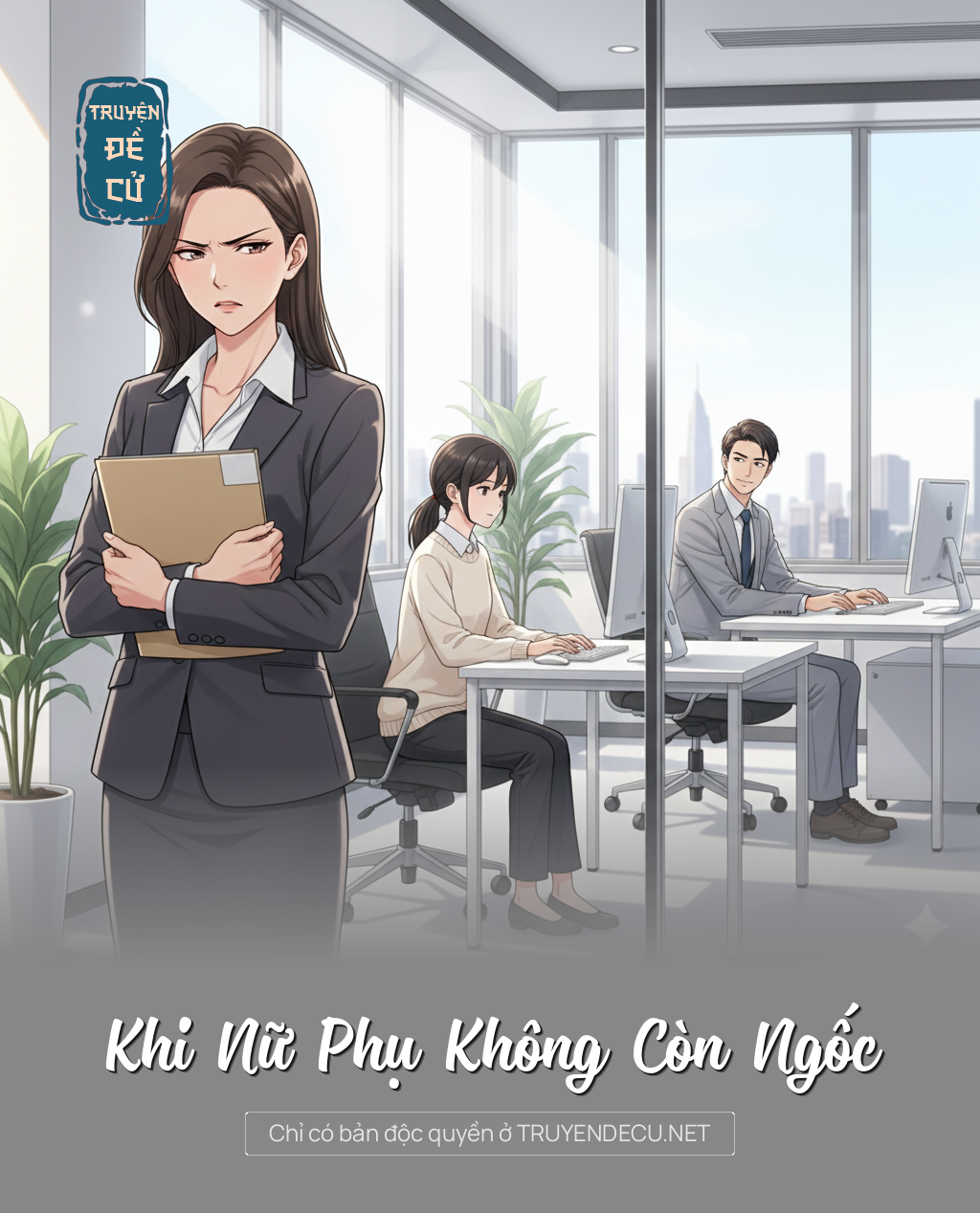 
                            Khi Nữ Phụ Không Còn Ngốc