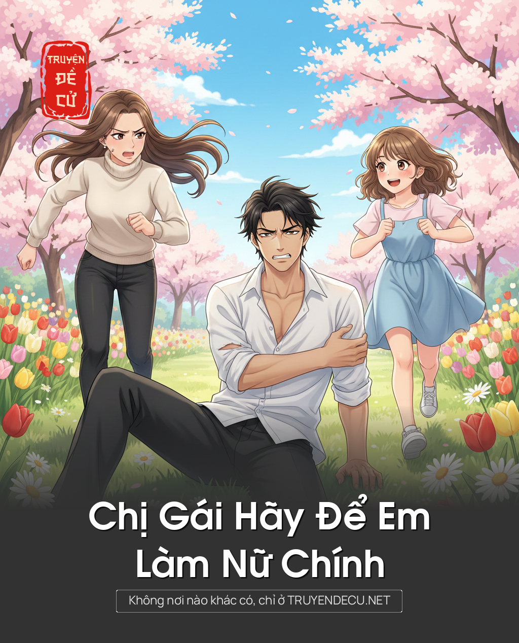 
                            Chị Gái Hãy Để Em Làm Nữ Chính