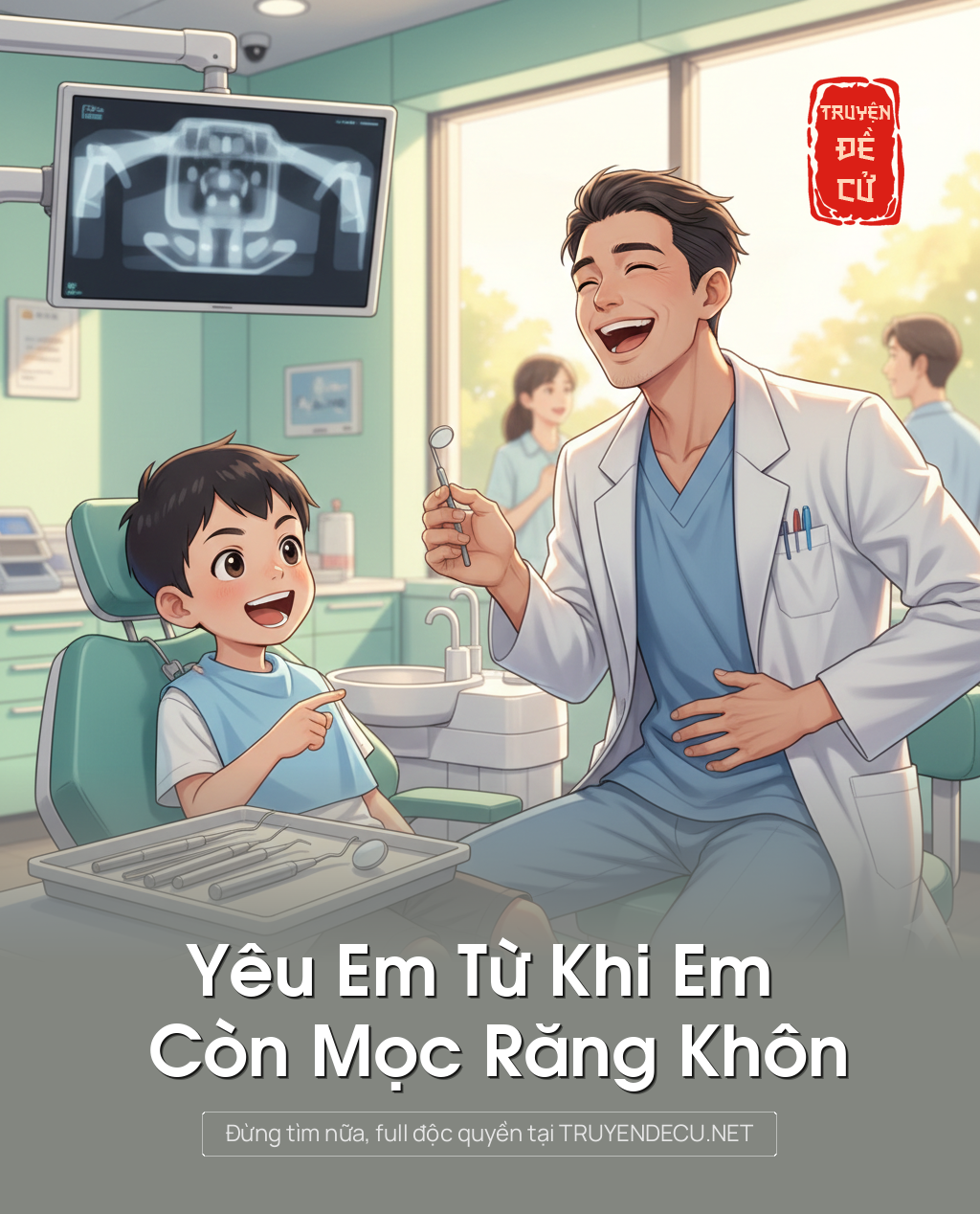 
                            Yêu Em Từ Khi Em Còn Mọc Răng Khôn
