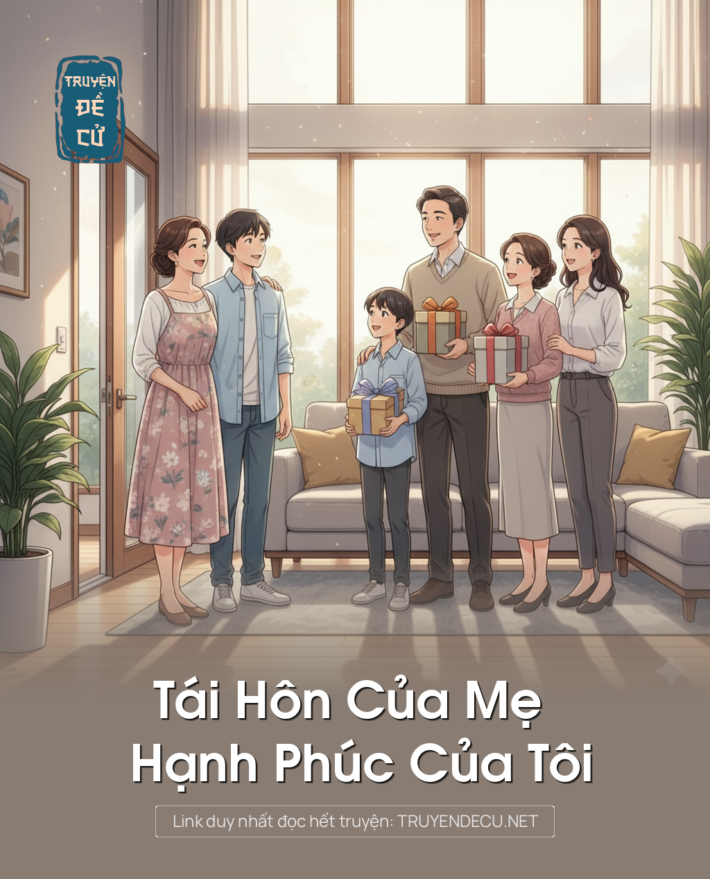 
                            Tái Hôn Của Mẹ – Hạnh Phúc Của Tôi