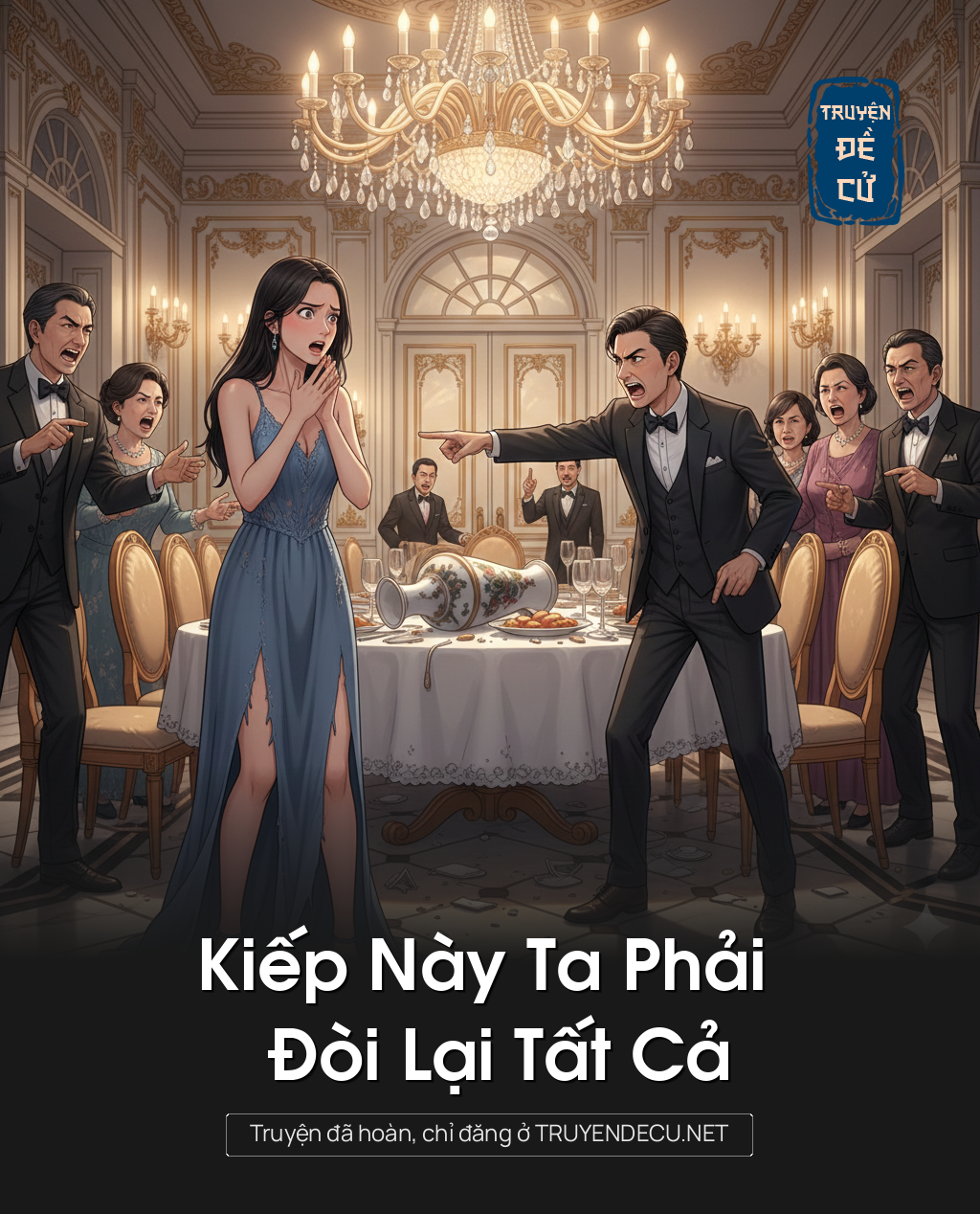 
                            Kiếp Này Ta Phải Đòi Lại Tất Cả