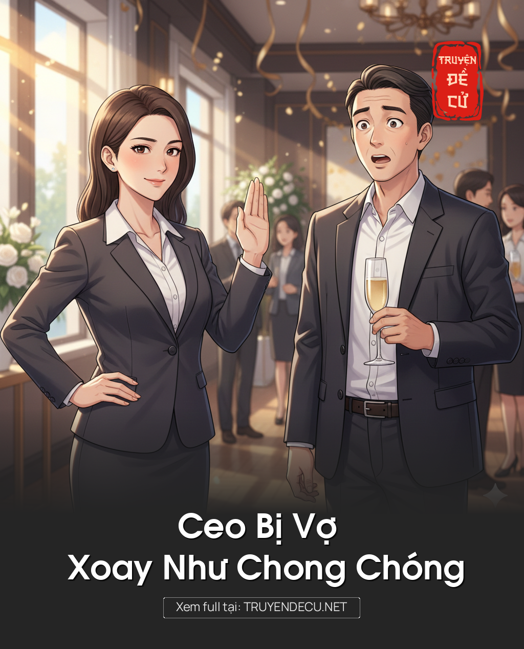 
                            Ceo Bị Vợ Xoay Như Chong Chóng
