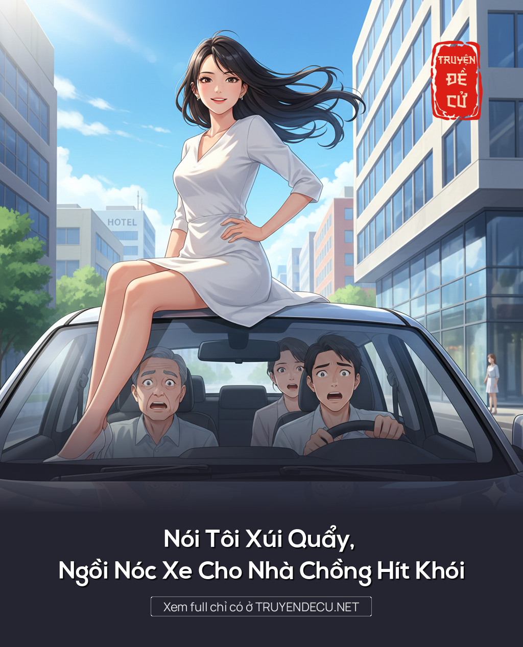 
                            Nói Tôi Xúi Quẩy, Ngồi Nóc Xe Cho Nhà Chồng Hít Khói