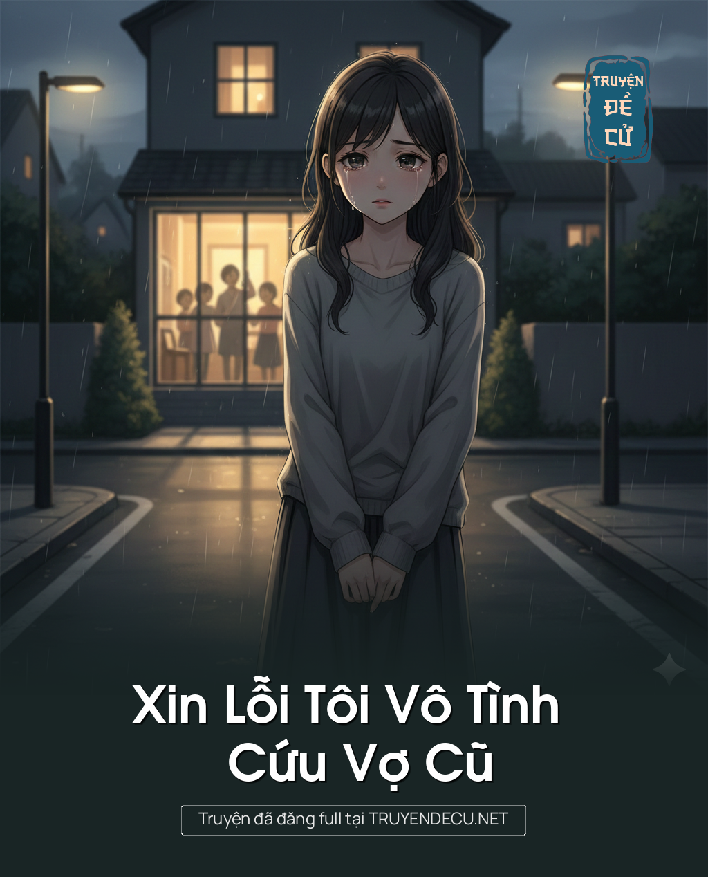 
                            Xin Lỗi Tôi Vô Tình Cứu Vợ Cũ