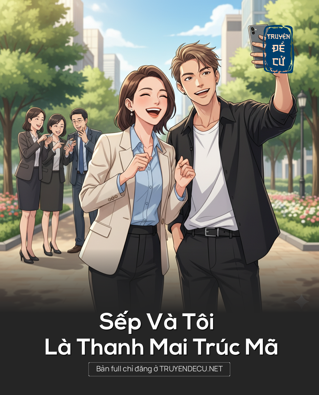 
                            Sếp Và Tôi Là Thanh Mai Trúc Mã