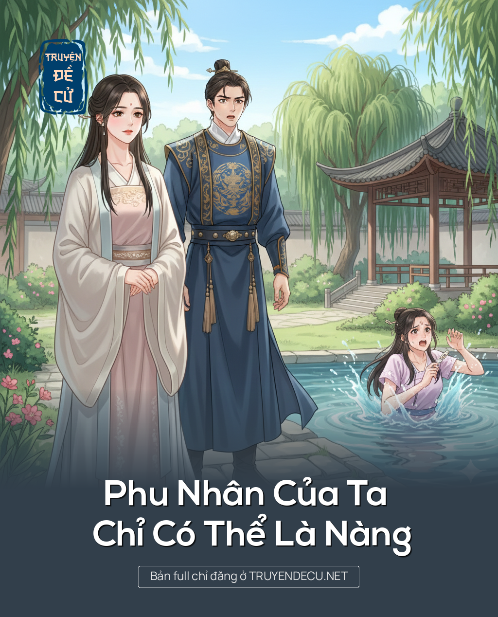 
                            Phu Nhân Của Ta Chỉ Có Thể Là Nàng