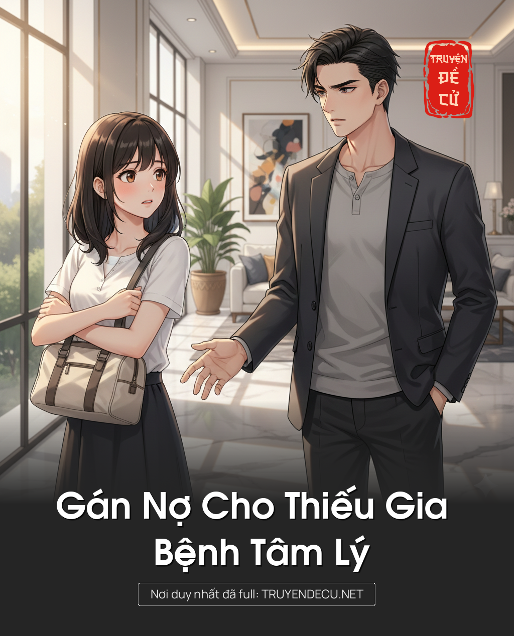 
                            Gán Nợ Cho Thiếu Gia Bệnh Tâm Lý