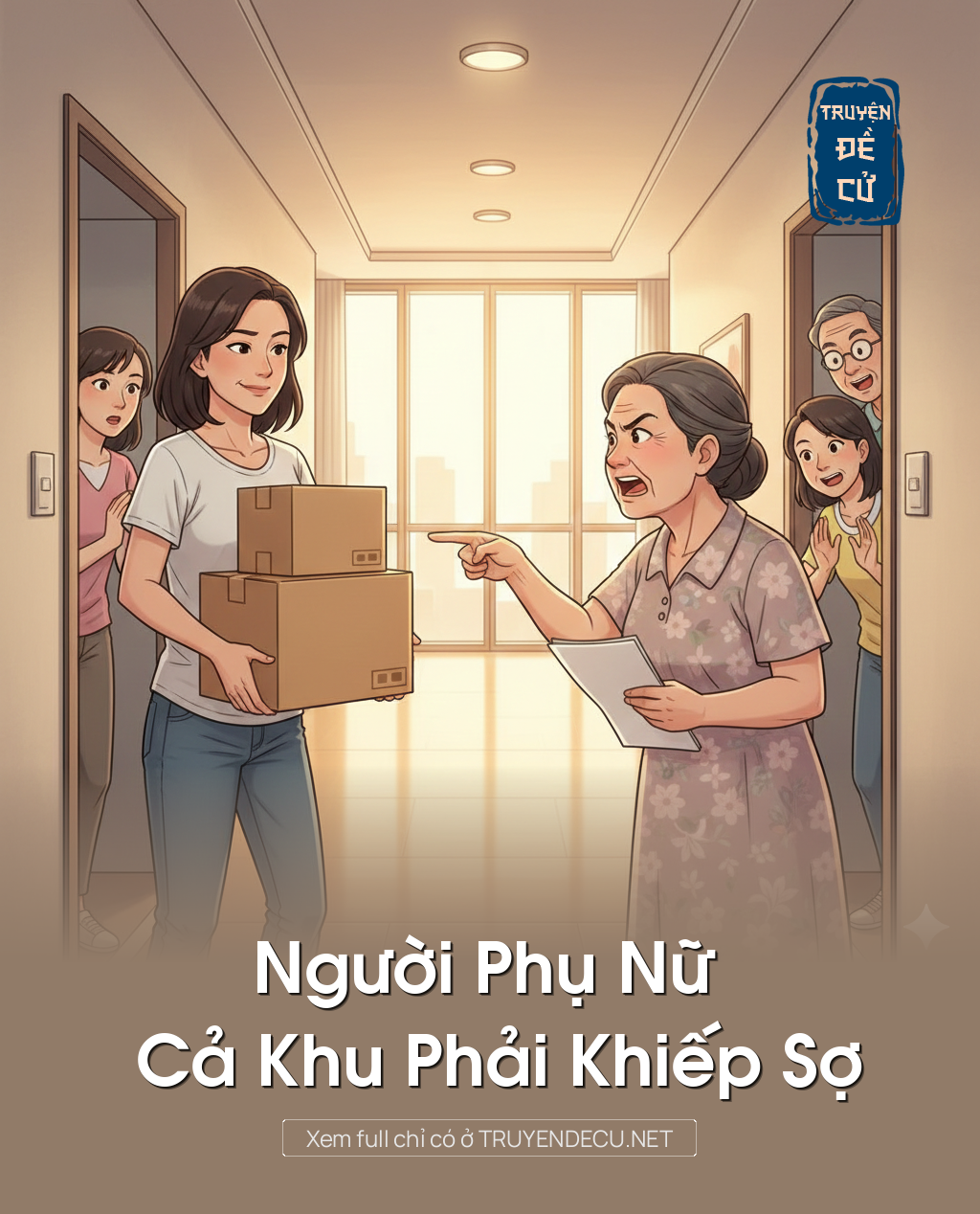 
                            Người Phụ Nữ Cả Khu Phải Khiếp Sợ
