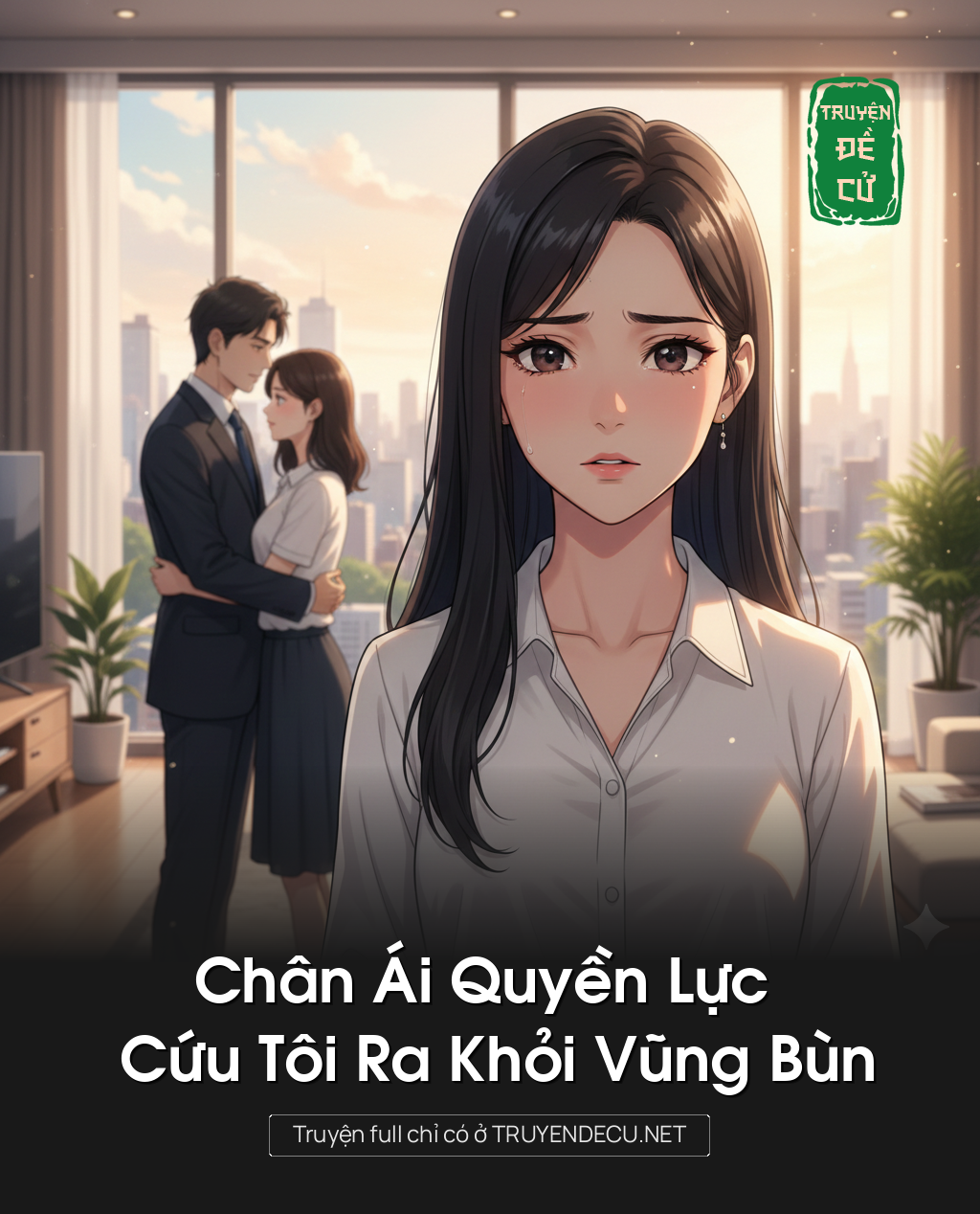 
                            Chân Ái Quyền Lực Cứu Tôi Ra Khỏi Vũng Bùn