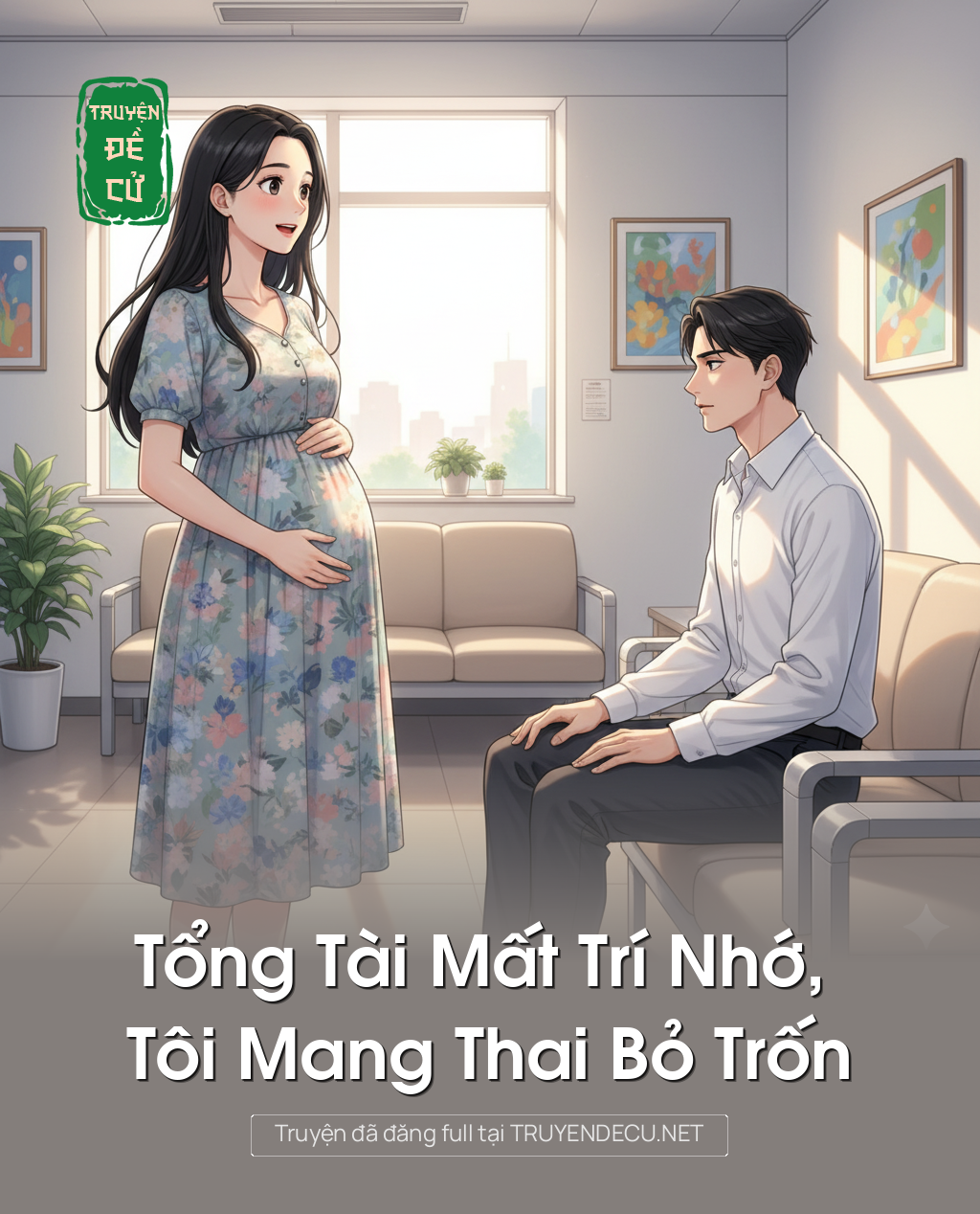 
                            Tổng Tài Mất Trí Nhớ, Tôi Mang Thai Bỏ Trốn
