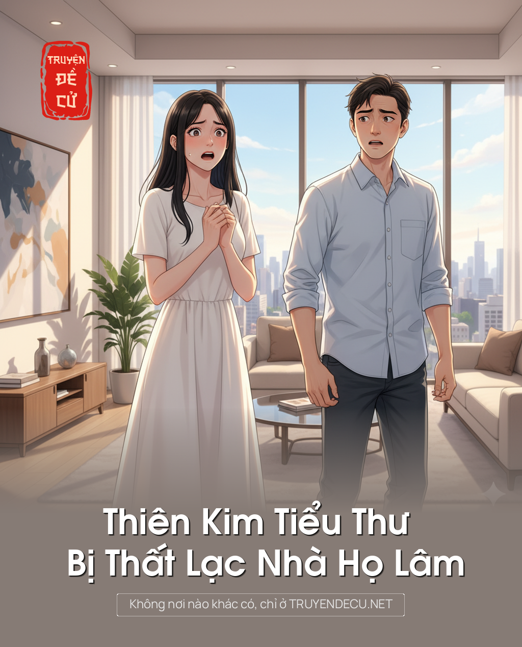 
                            Thiên Kim Tiểu Thư Bị Thất Lạc Nhà Họ Lâm