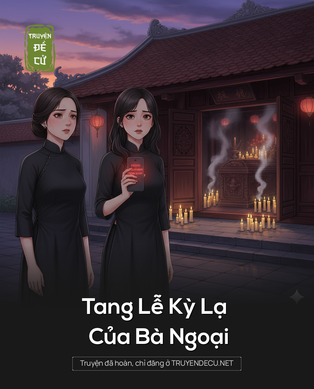 
                            Tang Lễ Kỳ Lạ Của Bà Ngoại