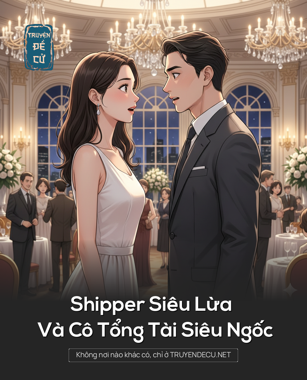 
                            Shipper Siêu Lừa Và Cô Tổng Tài Siêu Ngốc