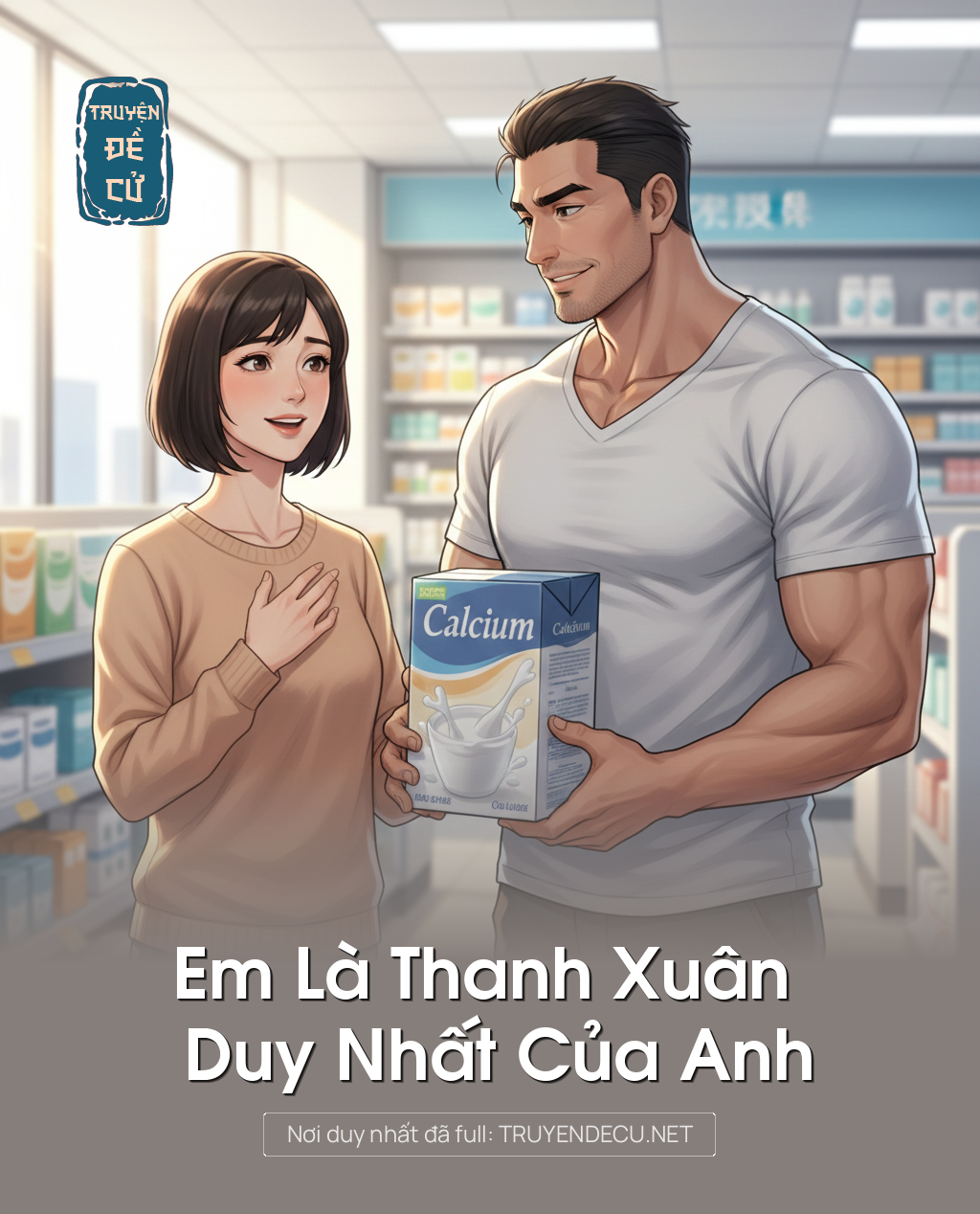
                            Em Là Thanh Xuân Duy Nhất Của Anh