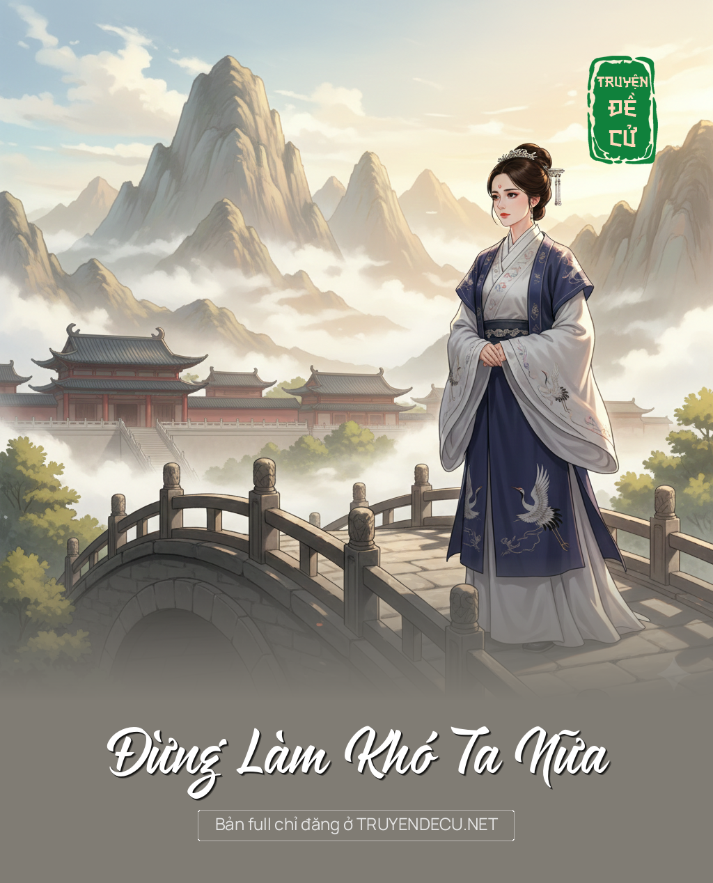 
                            Đừng Làm Khó Ta Nữa