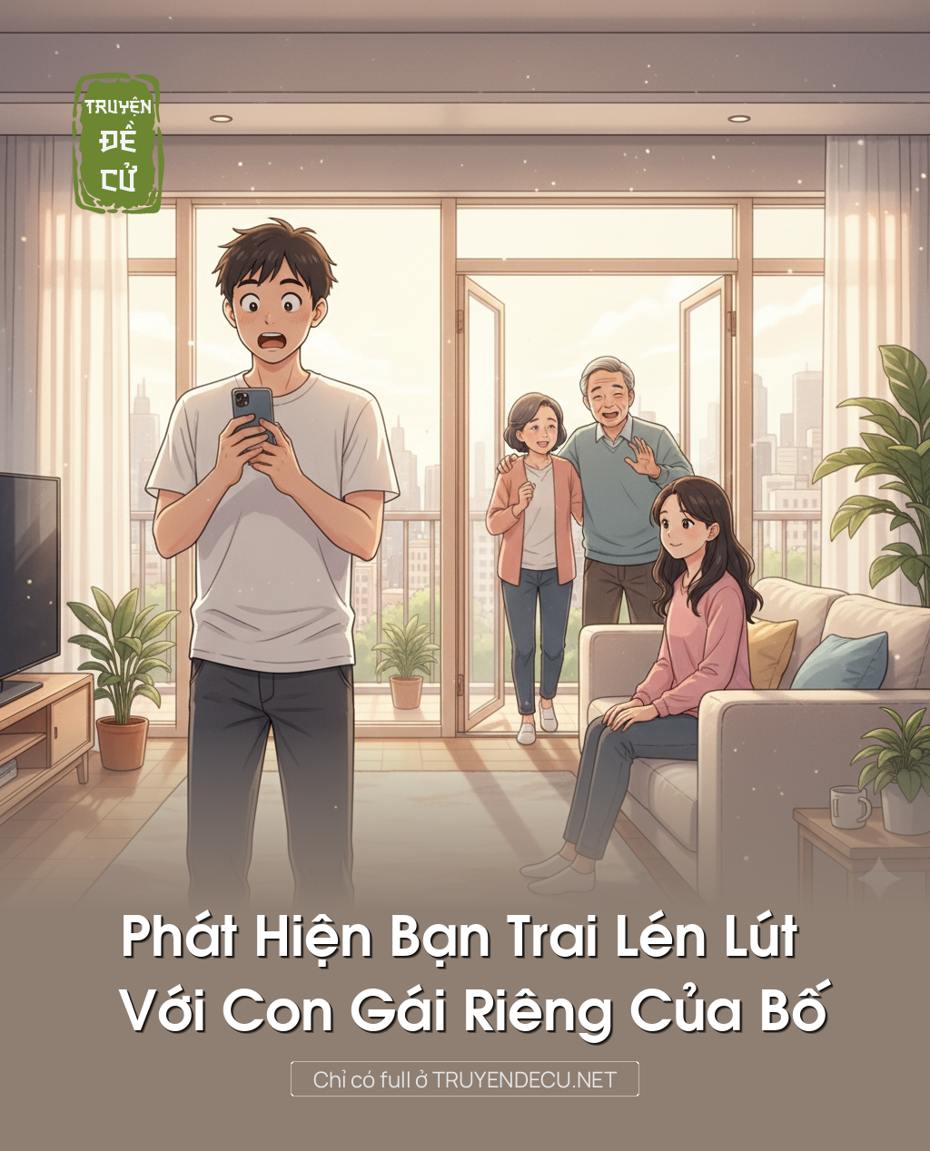 
                            Phát Hiện Bạn Trai Lén Lút Với Con Gái Riêng Của Bố