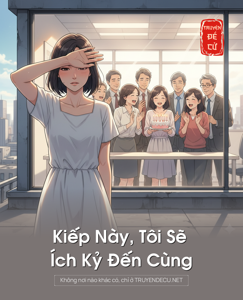 
                            Kiếp Này, Tôi Sẽ Ích Kỷ Đến Cùng