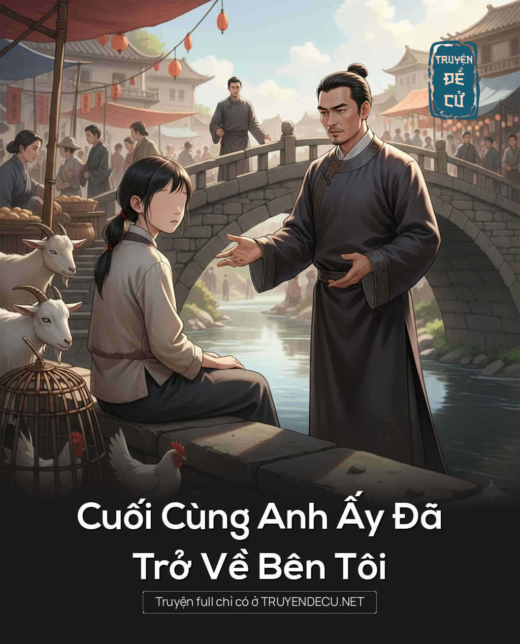 
                            Cuối Cùng Anh Ấy Đã Trở Về Bên Tôi
