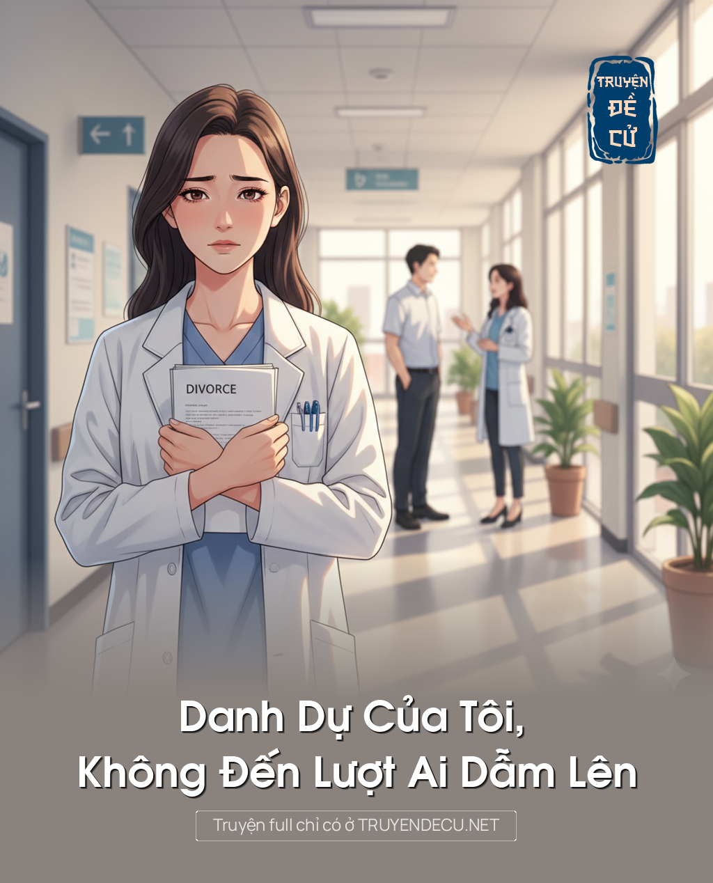 
                            Danh Dự Của Tôi, Không Đến Lượt Ai Dẫm Lên