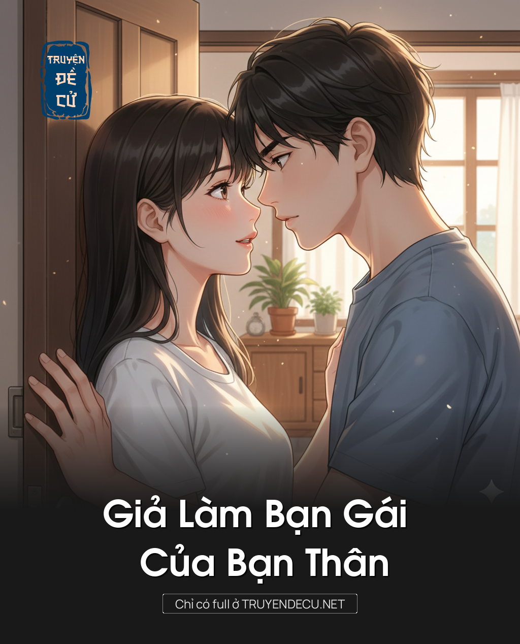 
                            Giả Làm Bạn Gái Của Bạn Thân