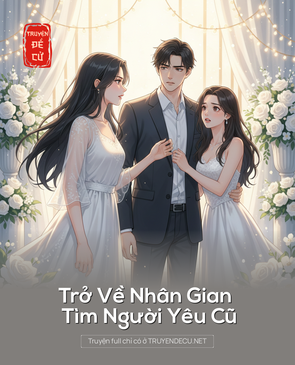 
                            Trở Về Nhân Gian Tìm Người Yêu Cũ