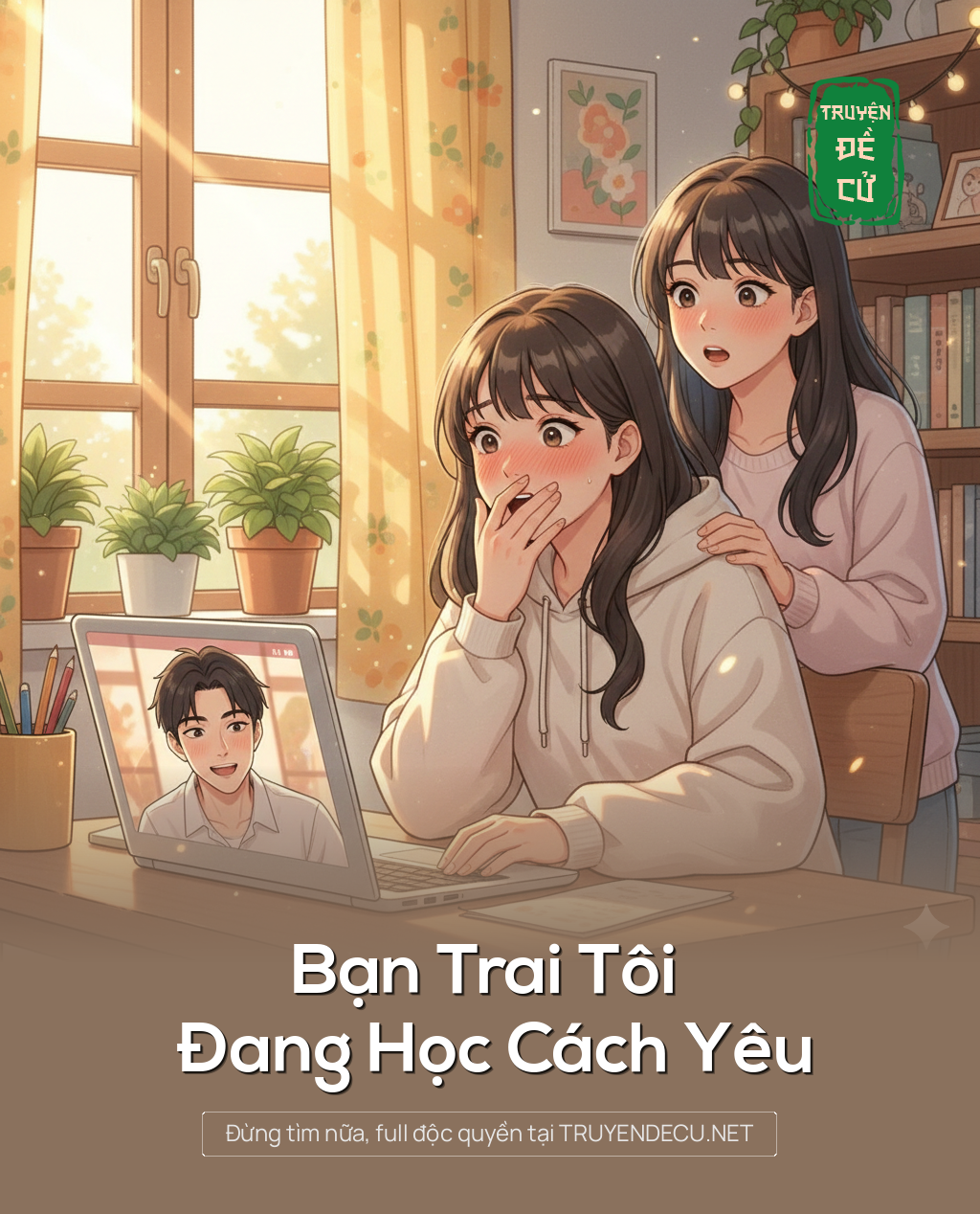 
                            Bạn Trai Tôi Đang Học Cách Yêu