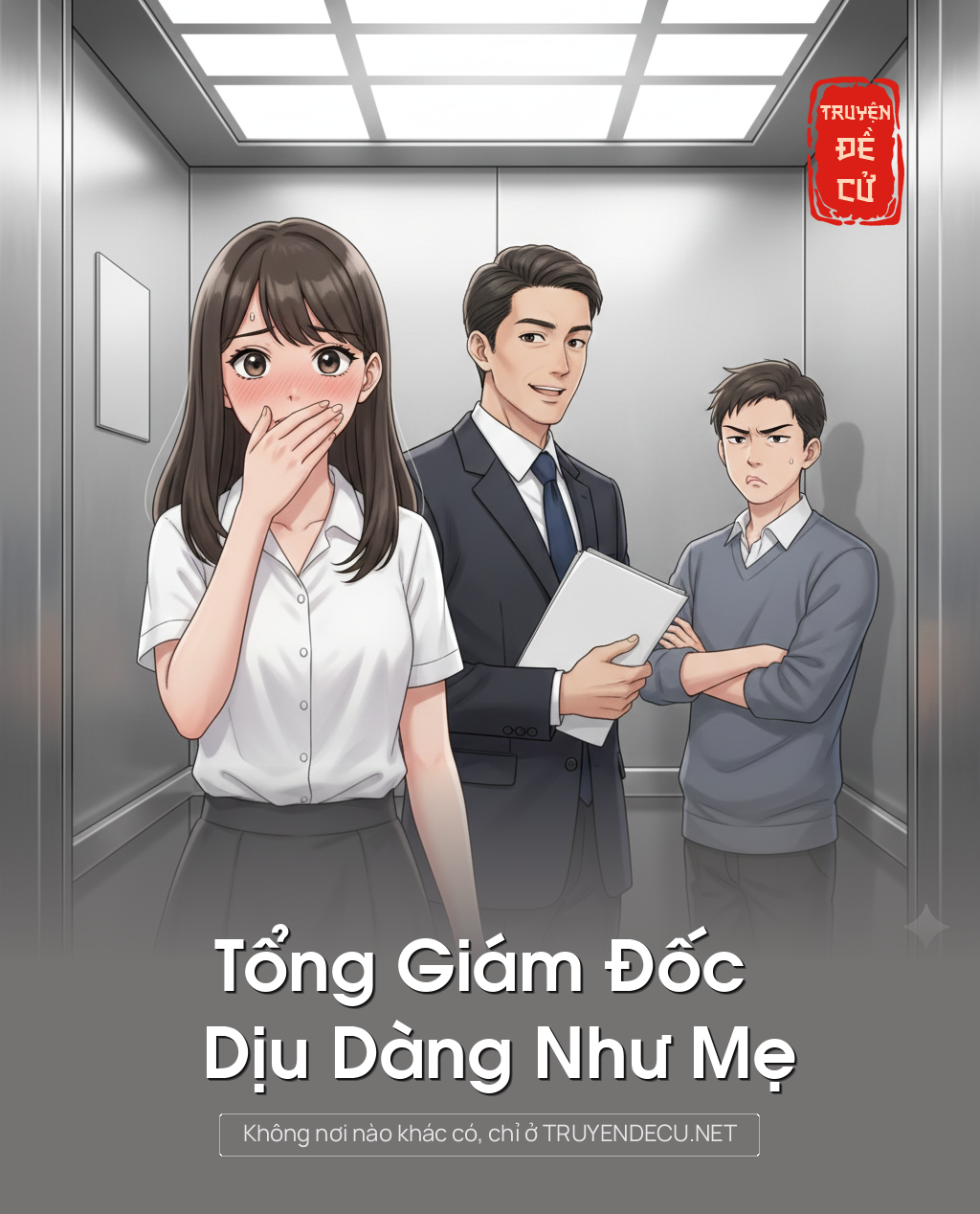
                            Tổng Giám Đốc Dịu Dàng Như Mẹ