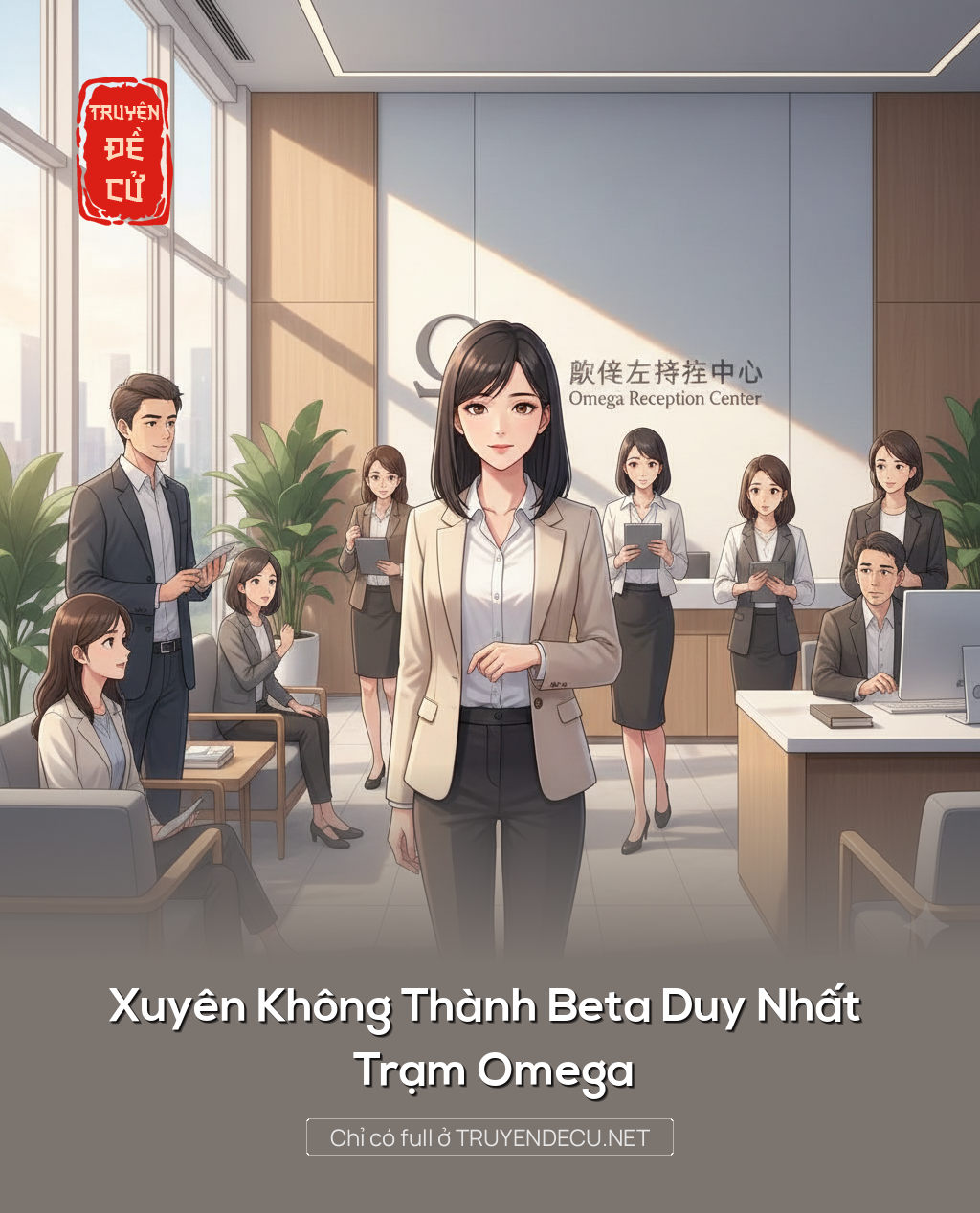 
                            Xuyên Không Thành Beta Duy Nhất Trạm Omega