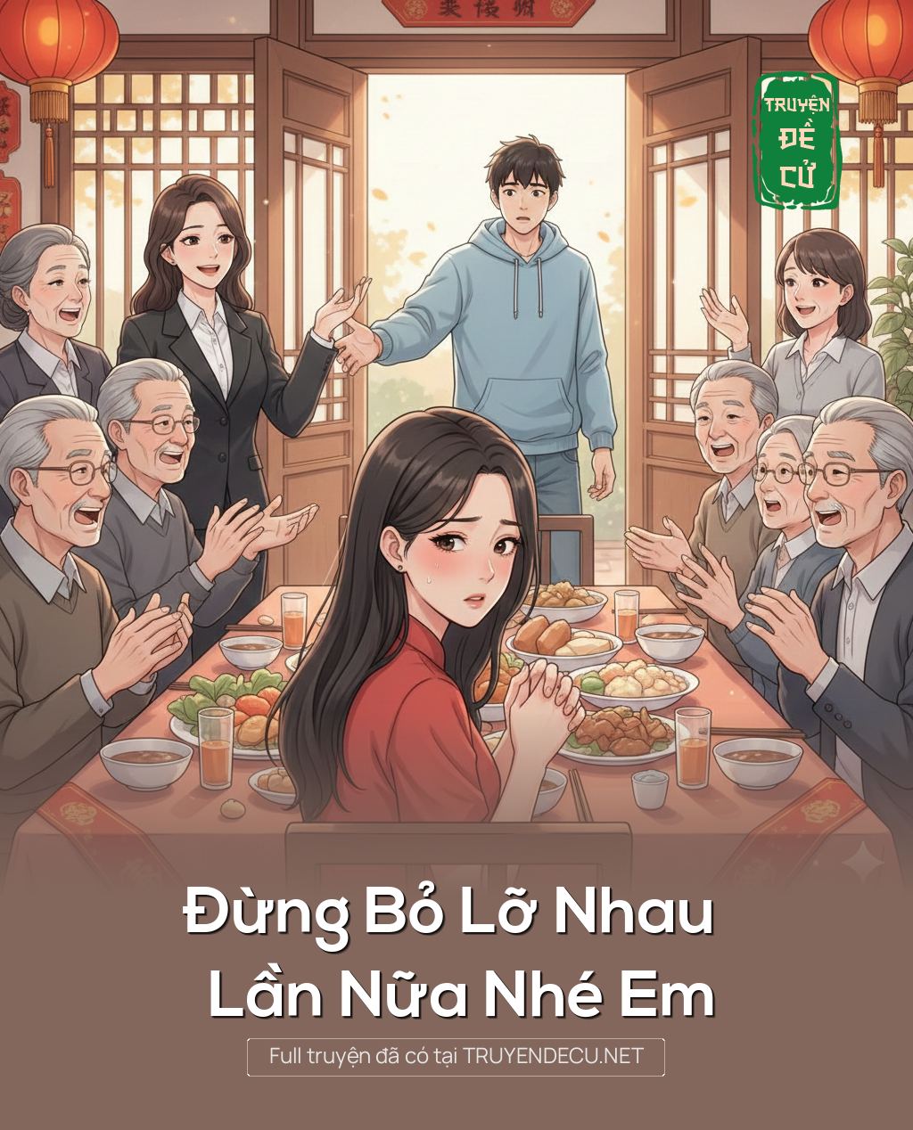 
                            Đừng Bỏ Lỡ Nhau Lần Nữa Nhé Em
