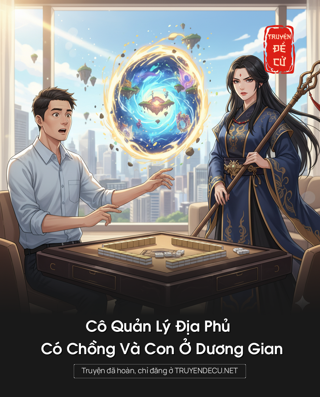 
                            Cô Quản Lý Địa Phủ Có Chồng Và Con Ở Dương Gian