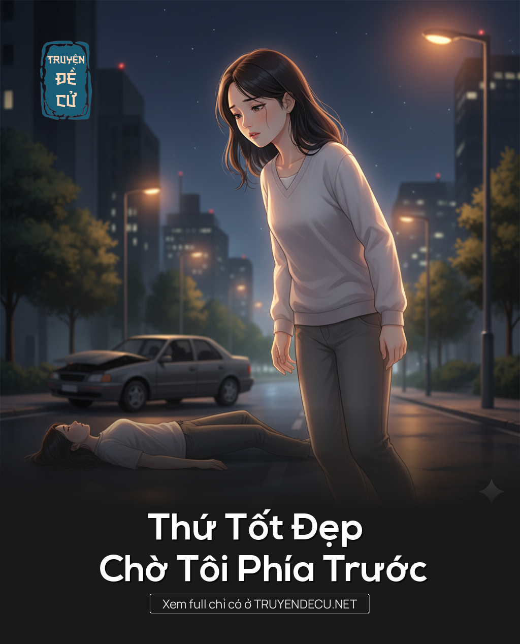 
                            Thứ Tốt Đẹp Chờ Tôi Phía Trước