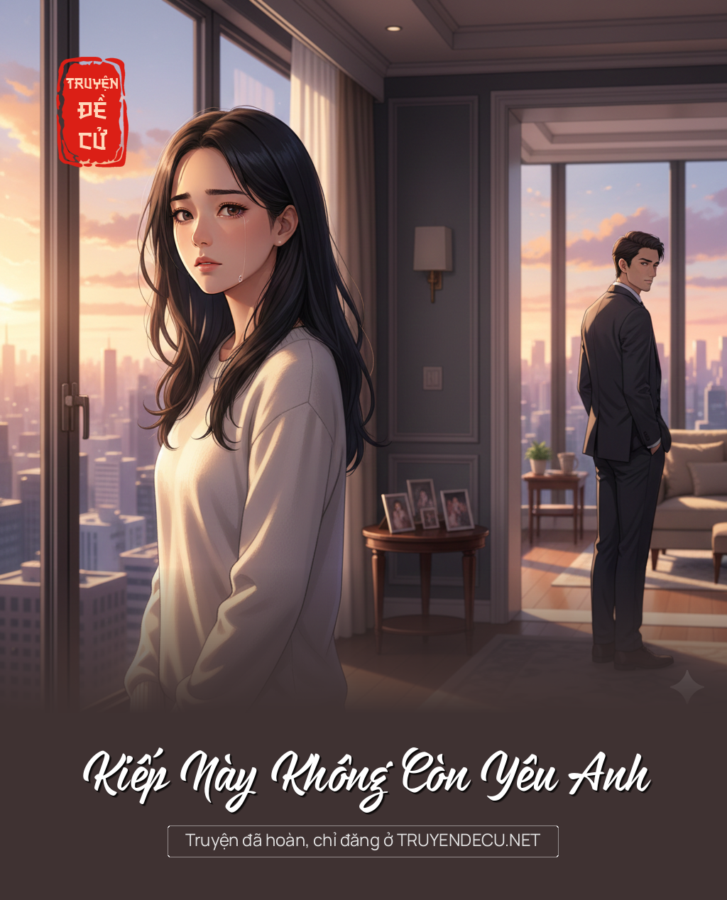 
                            Kiếp Này Không Còn Yêu Anh