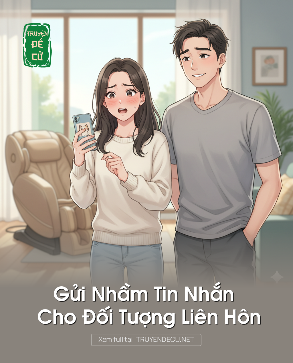 
                            Gửi Nhầm Tin Nhắn Cho Đối Tượng Liên Hôn