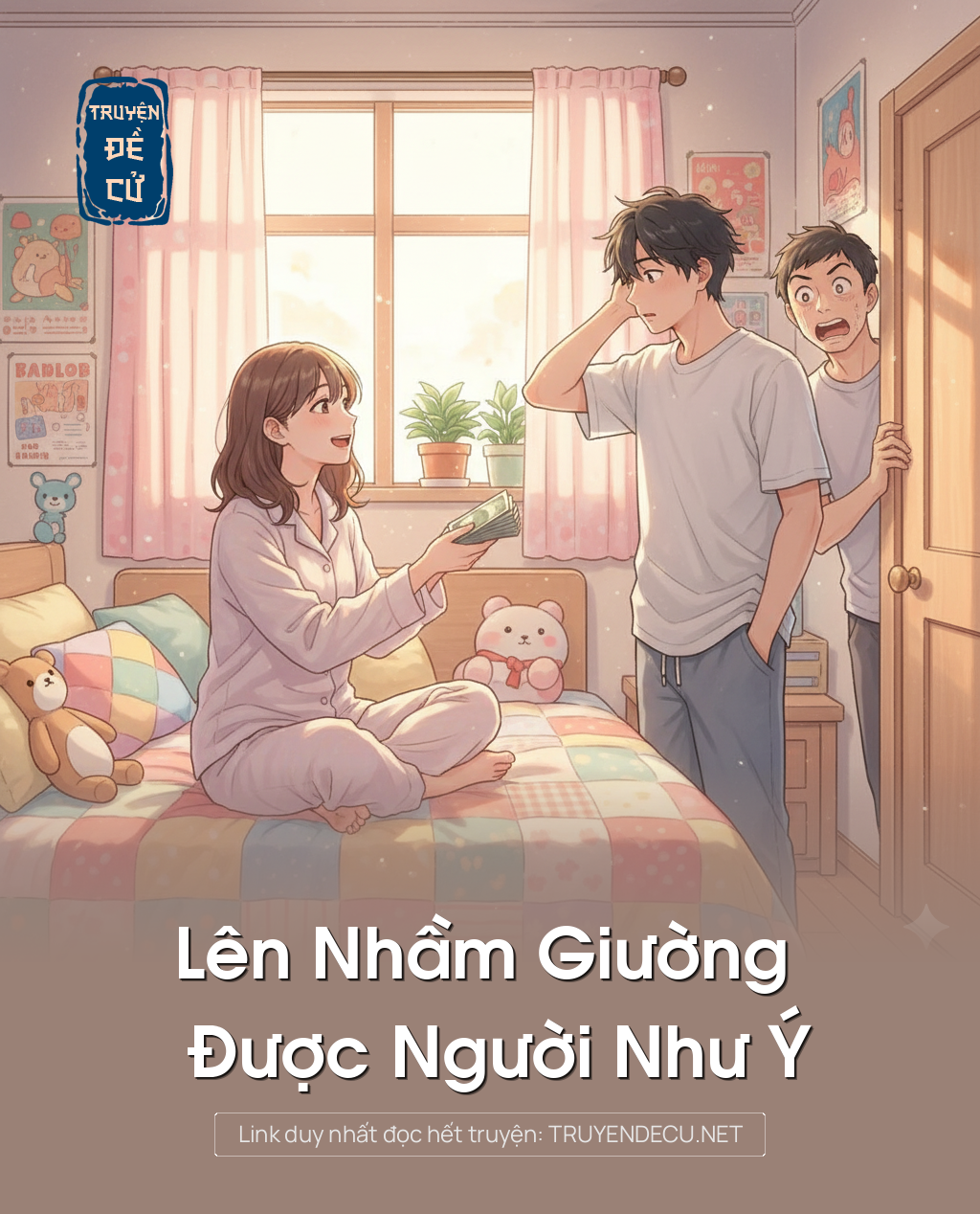 
                            Lên Nhầm Giường Được Người Như Ý