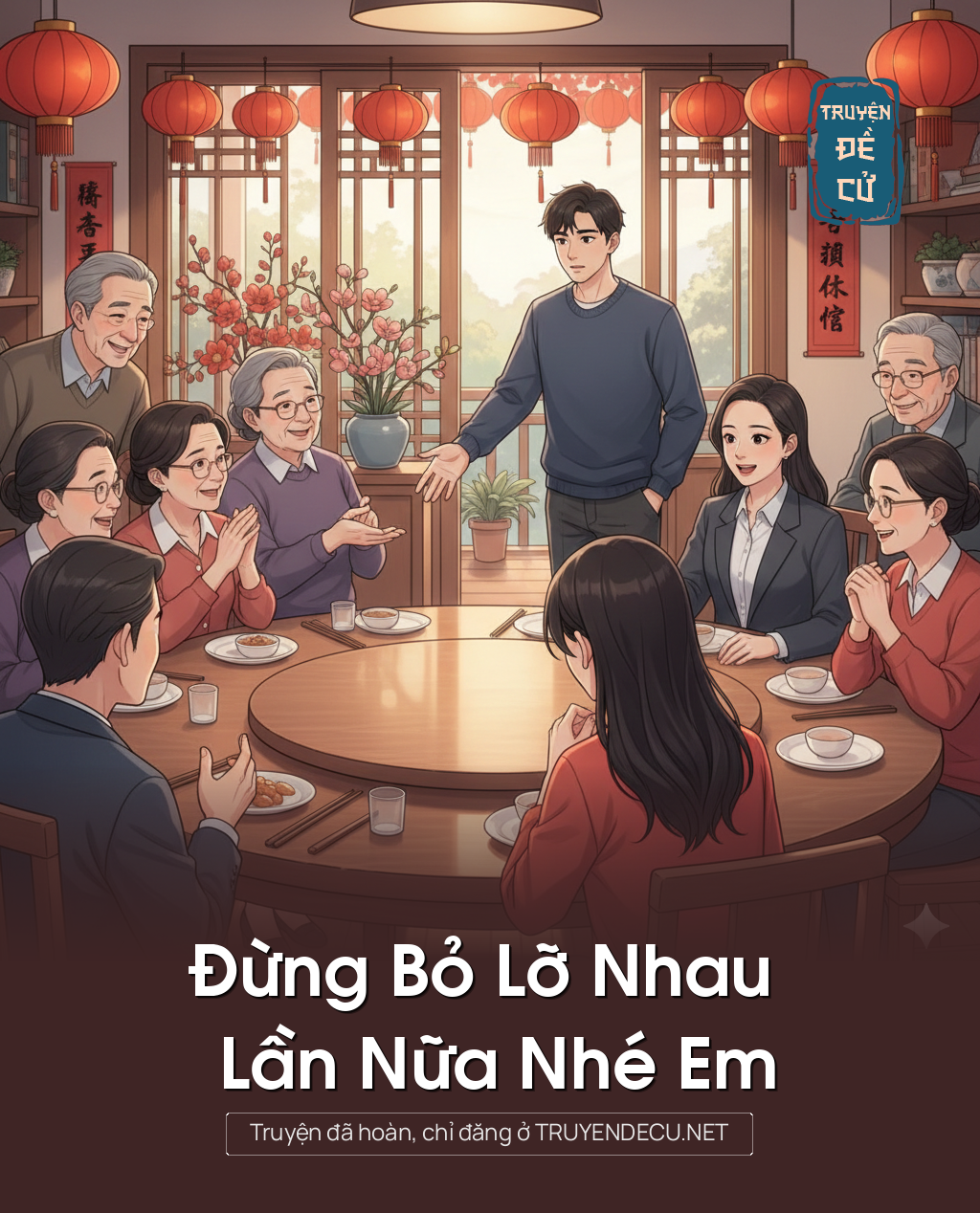 
                            Đừng Bỏ Lỡ Nhau Lần Nữa Nhé Em