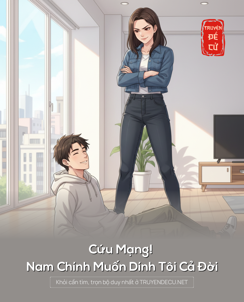 
                            Cứu Mạng! Nam Chính Muốn Dính Tôi Cả Đời