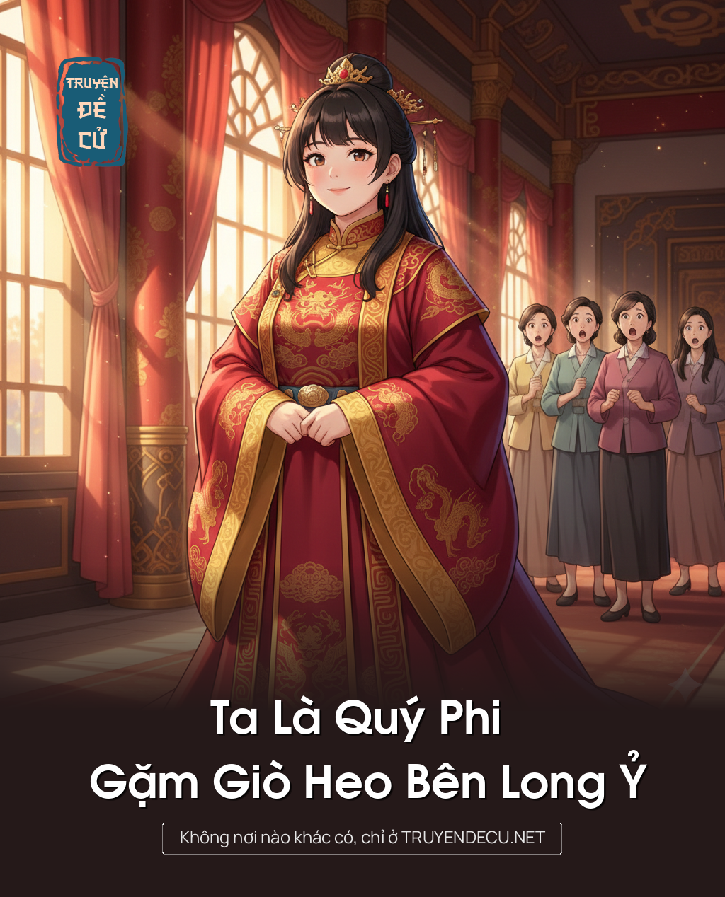 
                            Ta Là Quý Phi Gặm Giò Heo Bên Long Ỷ