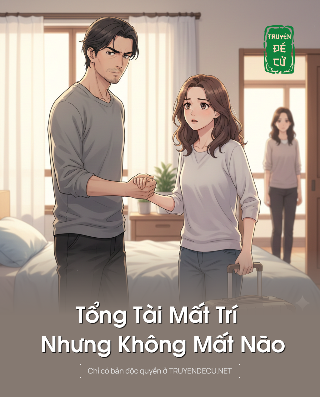 
                            Tổng Tài Mất Trí Nhưng Không Mất Não