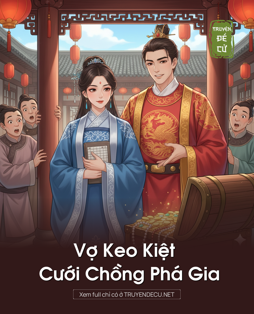 
                            Vợ Keo Kiệt Cưới Chồng Phá Gia